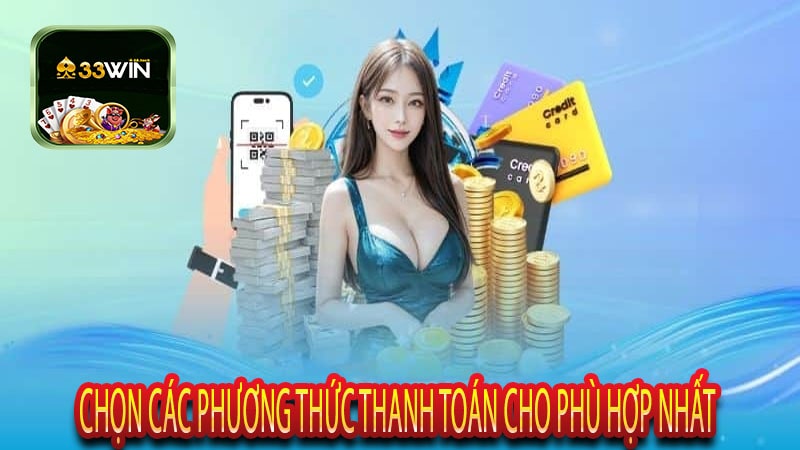 Chọn các phương thức thanh toán cho phù hợp nhất